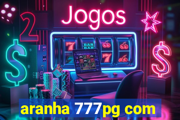 aranha 777pg com